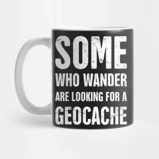 Funny Geocache Quote Mug